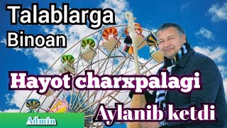 ULUG'BEK BAXSHI - XAYOT CHARXPALAGI AYLANIB KETDI УЛУГ'БЕК БАХШИ - ХАЙОТ ЧАРХПАЛАГИ АЙЛАНИБ КЕТДИ