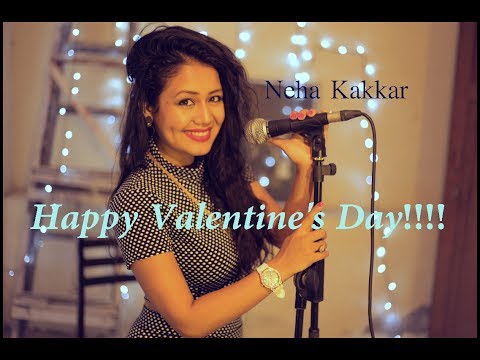 Valentine's Day Special | 2016 | Love Song | Neha Kakkar (LIVE)