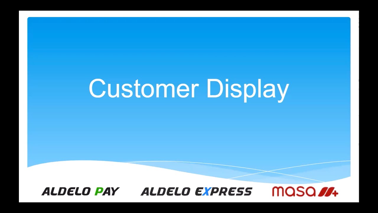Aldelo Express Customer Display Setup and Installation