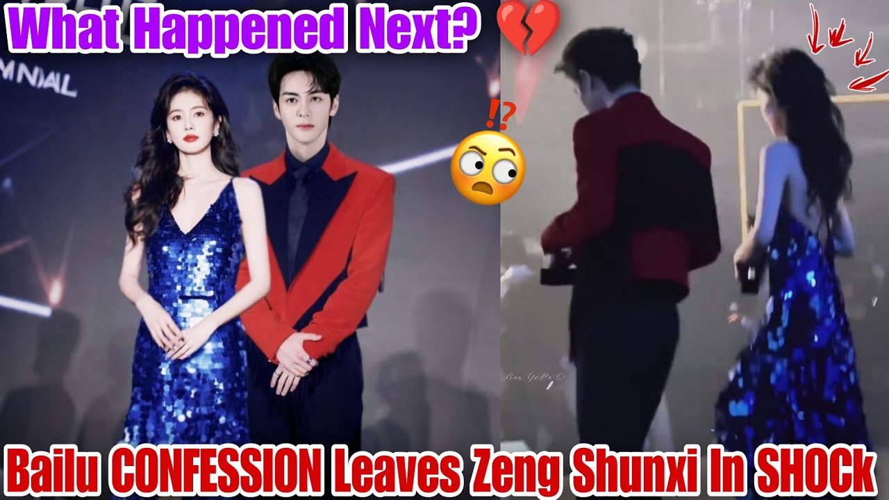 This Changes Everything Bailu Shocked Response to Zeng Shunxi Love