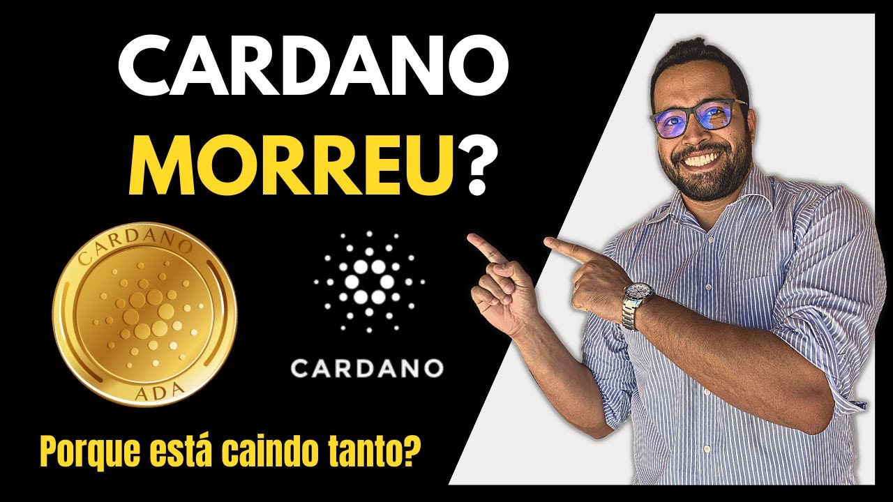 Cardano Morreu? Porque está caindo tanto?