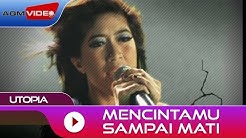 Utopia - Mencintamu Sampai Mati | Official Music Video  - Durasi: 3:28. 