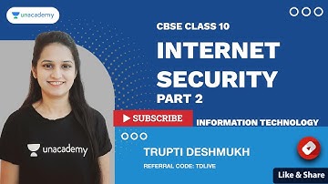 Internet Security | Information Technology Web Application - Part 2 CBSE 10 |Trupti Ma