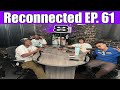 Reconnected Ep 61