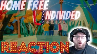 HOME FREE- UNDIVIDED (REACTION !!!)- THIS IS A REALLY COOL VIDEO WITH AN AMAZING MESSAGE !!!!!