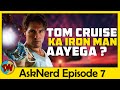 Tom Cruise Iron Man in Secret Wars Possibility &amp; 8 More Questions Answered | AskNerd Ep 7