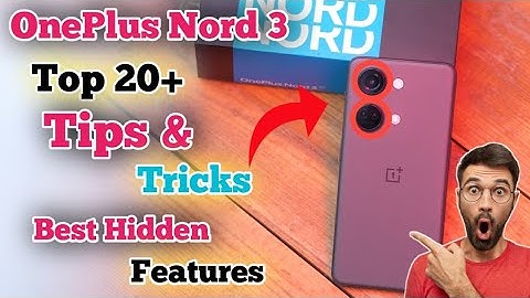 Oneplus Nord 3 Top 20+ Hidden Features | Oneplus Nord 3 Tips and Tricks | Oneplus Nord 3 Features
