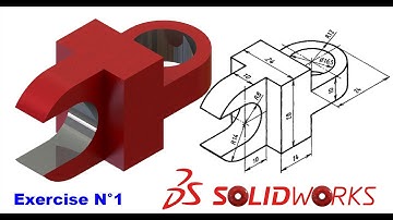 SolidWorks Tutorial : Exercise 1