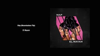 WAP X EL MAYAM MOOMBAH FLIP