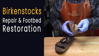 Fixing Badly Damage Birkenstocks |  Footbed Restoration