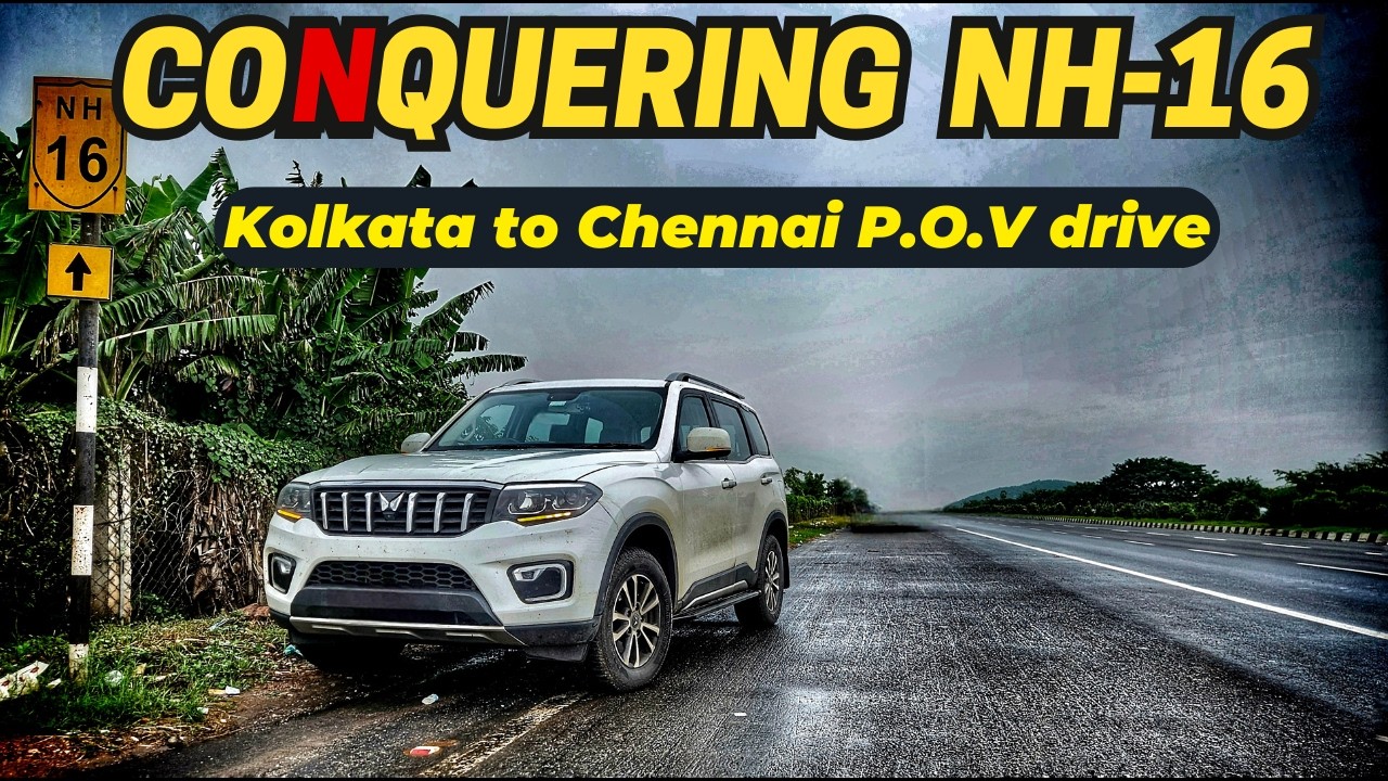 Покорение трассы NH16 | Из Калькутты в Ченнаи | Scorpio-N | Видео с места событий | Более 1700 км
