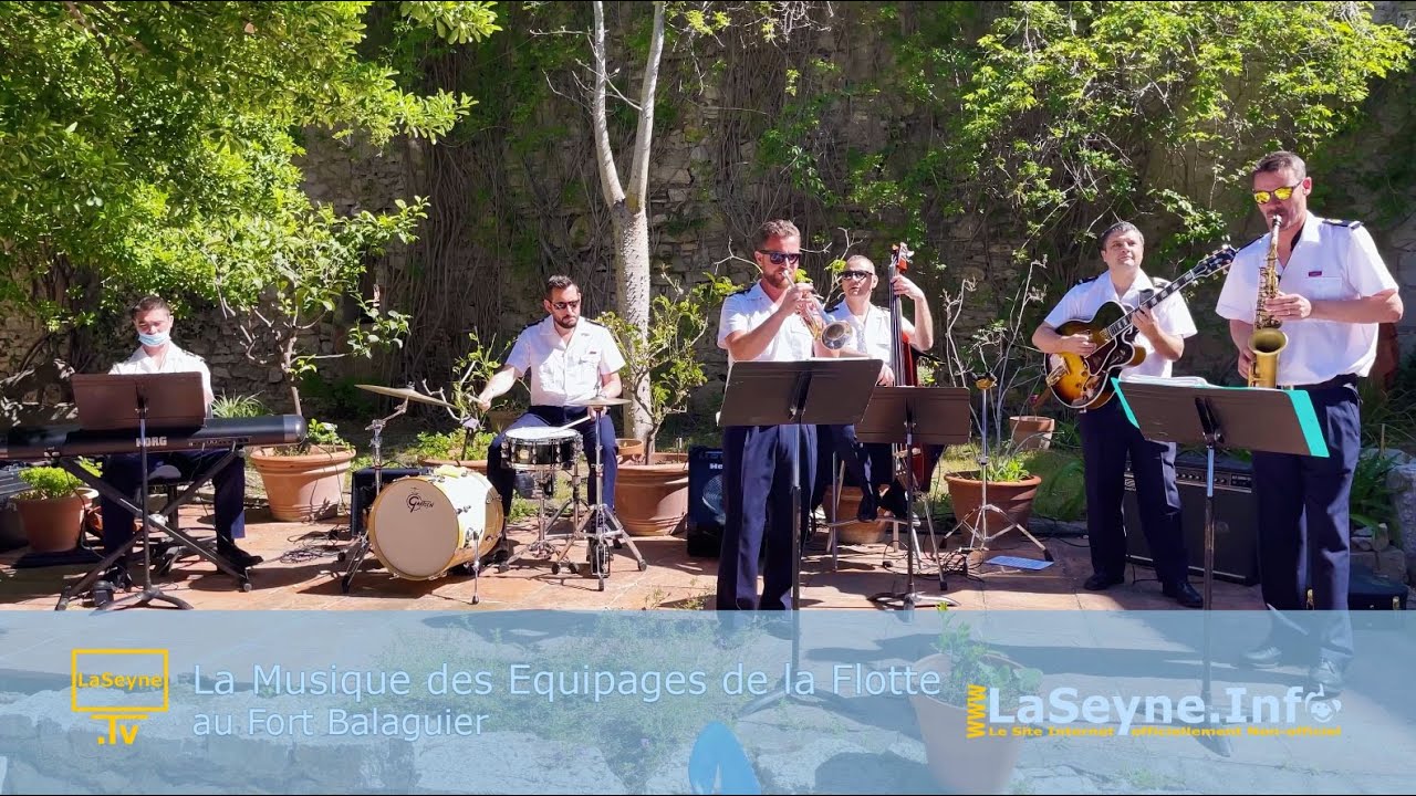 Musique Des Equipages De La Flotte Interlude: La Musique des Equipages de la Flotte au Fort Balaguier