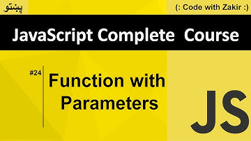 Function with Parameters #24 Js Tutorial in Pashto