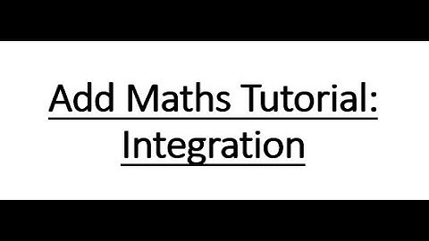 Add maths tutorial question: Integration (reverse differentiation)