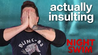 NIGHT SWIM Review + Rant