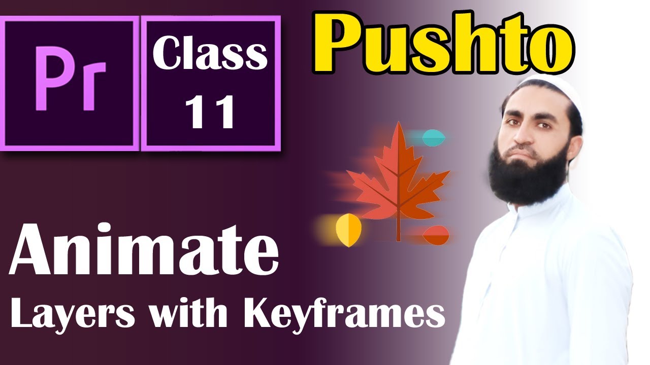 Animate Layers with Keyframes - Adobe Premiere Pro 2020 Class 11 ...