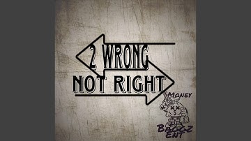 2 wrong not right