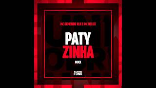 Patyzinha - Mc Demenor Rlk E Mc Delux Muck
