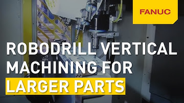 ROBODRILL Vertical Machining Centre α-D28LiB5ADV Plus Y500 for Larger Parts!