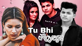 Tu Bhi Royega - Siddharth Nigam, Avneet Kaur, Jannat Zubair - Sidneet Emotional Song