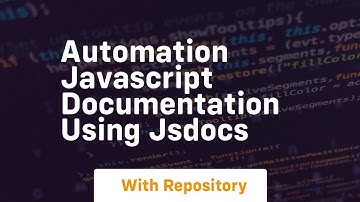 Automation javascript documentation using jsdocs