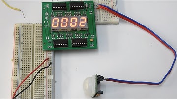 Part 4 : Motion counter using PIR motion sensor module and 4 Digit UP counter module