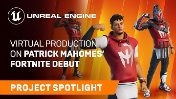 Virtual Production on Patrick Mahomes’ Fortnite Teaser | Spotlight | Unreal Engine