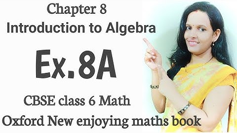 Ex.8A Introduction to algebra | Expression,variable, constant,terms|CBSE Class 6 math|Oxford book