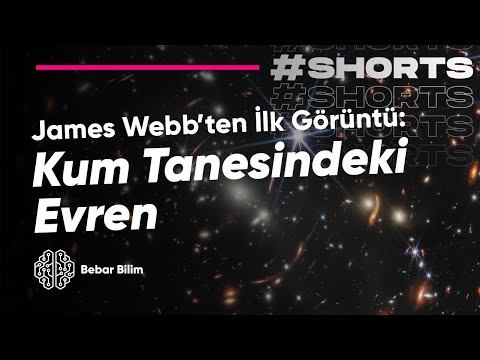 James Webb'ten İlk Görüntü: Kum Tanesindeki Evren