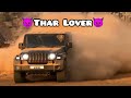 😈 THAR LOVER 😈|| #mahindra #thar#scorpio #attitudestatus #explore#trending #youtubeshorts#love