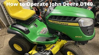 How to start and operate a John Deere D140 tractor