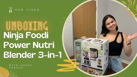 Unboxing the Ninja Foodi Power Nutri Blender 3-in-1 | First impression | |  Video Diary 72