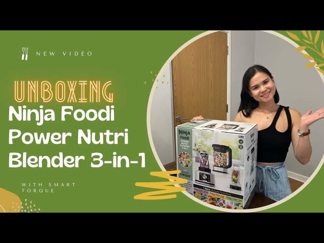 Unboxing the Ninja Foodi Power Nutri Blender 3-in-1