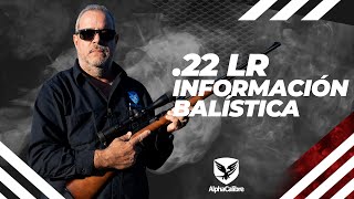 .22 LR Información Balística