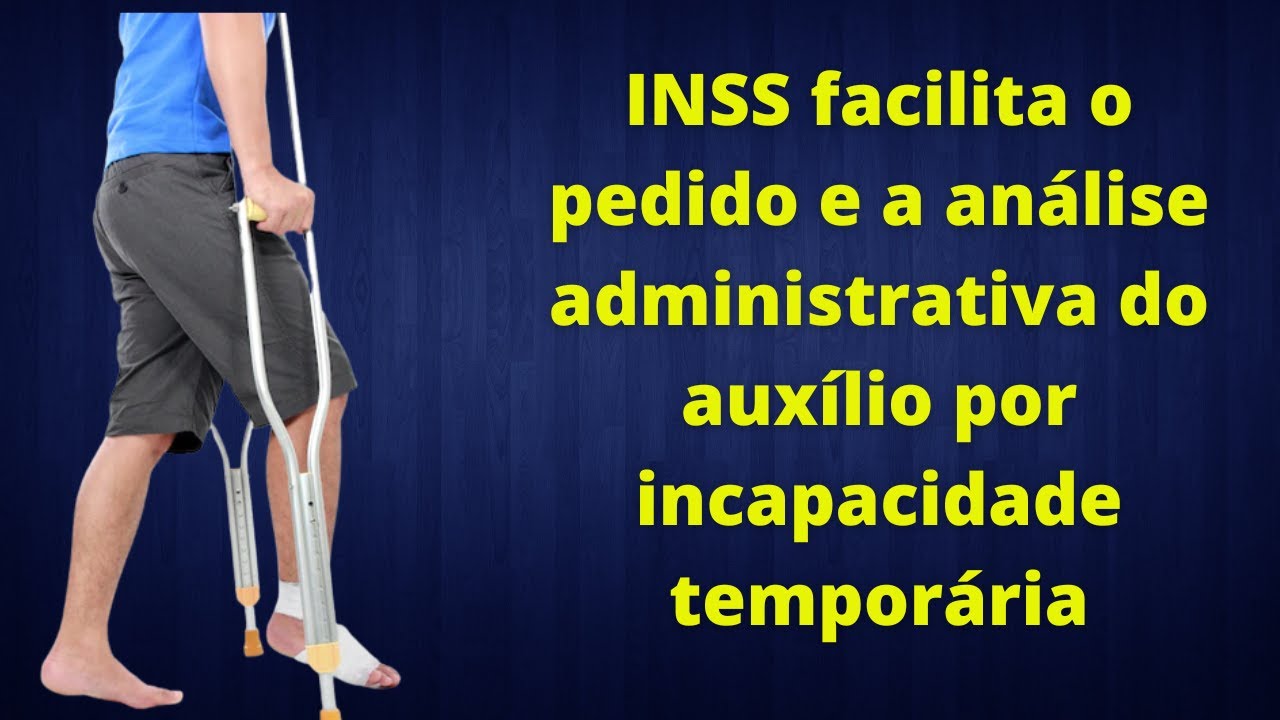 INSS facilita o pedido e a análise administrativa do auxílio por ...