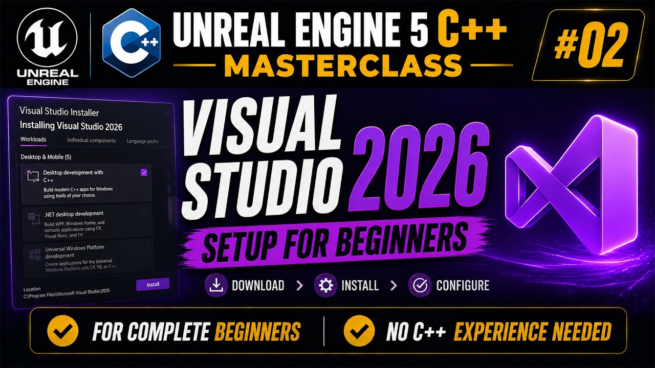Unreal Engine 5.8 C++ Setup for Beginners | Install Visual Studio 2026 (video lesson)