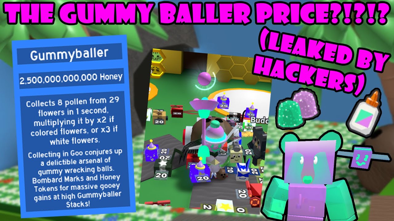THE GUMMY BALLER PRICE!?!?! 🎀 (LEAKED BY HACKERS 😲) Bee Swarm
