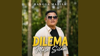 Dilema Masa Yang Silam