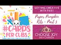 Cards for Cubs - Part 3 | #SUYSFeb2022