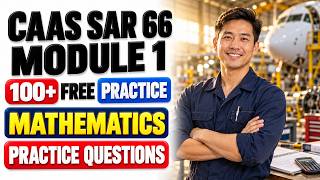 100+ Free CAAS SAR 66 Module 1 Mathematics Practice Questions | Test Your Skills for Exam Prep 2026!