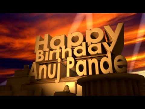 Happy Birthday Anuj Pande
