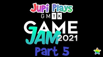 Jupi Plays Indie Games: ALL THE GAMES [GMTK Game Jam 2021] [Part 5]
