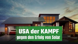 Der Kampf in den USA gegen den Erfolg von Teslas Solardach