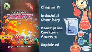 Class XII (12) Chemistry Chapter 11 Descriptive Question Answers Explained | Sindh Textbook Board