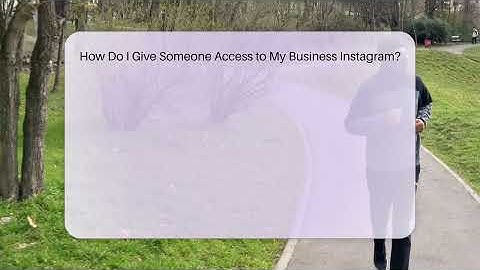 How Do I Give Someone Access to My Business Instagram? - Everyday-Networking