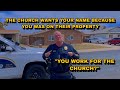 Cop Demands For His ID Because The Church Wants It