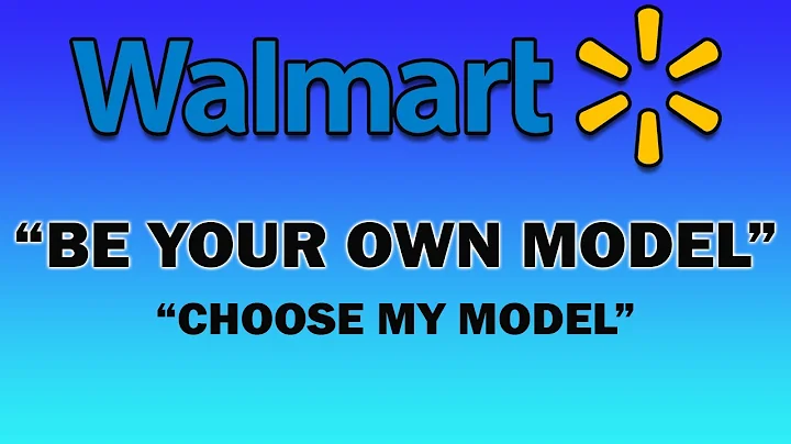Walmart  Be Your Own Model