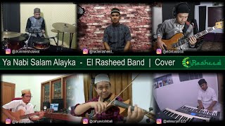 YA NABI SALAM 'ALAYKA - El Rasheed Band|COVER