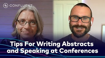 Tips For Writing Abstracts and Speaking at Conferences