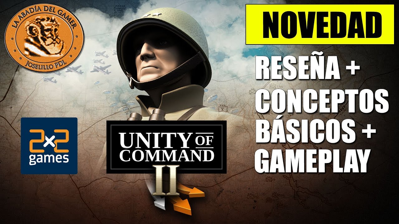 Unity of command 2 gameplay español | Reseña + Conceptos Básicos ...